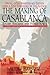 Making of Casablanca, The by Aljean Harmetz