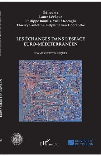 Les  échanges dans l'espace euro-méditerranéen