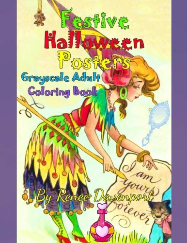 Festive Halloween Posters Grayscale Adult Coloring Book by Renee Davenport