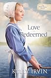 Love Redeemed (The New Hope Amish) by Kelly Irvin