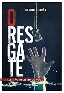 Livro O Resgate: Ele não desistiu de você
