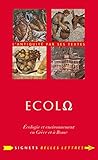 ÉcolΩ: Écologie et environnement en Grèce et à Rome (Signets Belles Lettres t. 22) (French Edition) by 