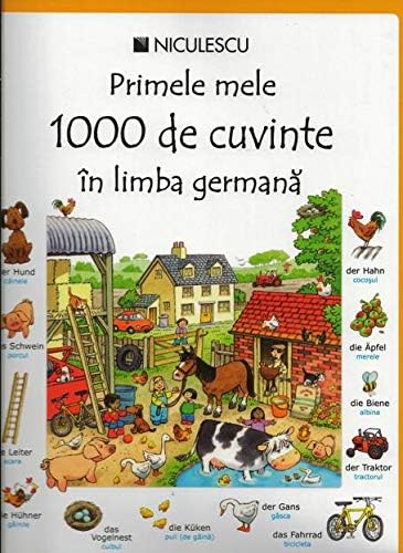 PRIMELE MELE 1000 DE CUVINTE IN LIMBA GERMANA (Romanian) Paperback