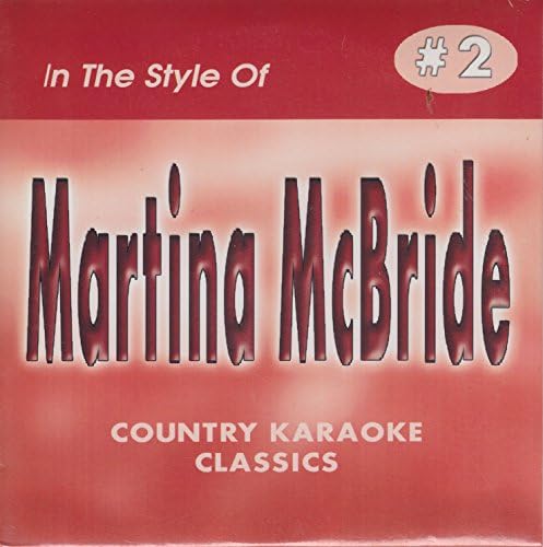 Martina McBride COUNTRY KARAOKE CLASSICS CDG VOL. 02