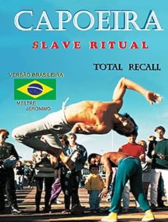 Livro Capoeira $lave Ritual - Versão Brasileira: Total Recall