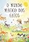 Livro O MUNDO MÁGICO DOS GATOS