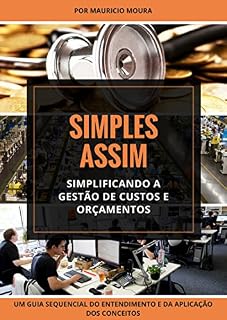 Livro Simples Assim - Simplificando a Gestão de Custos e Orçamentos