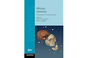 African Genesis: Perspectives on Hominin Evolution (Cambridge Studies in Biological and Evolutionary Anthropology, Series Number 62)