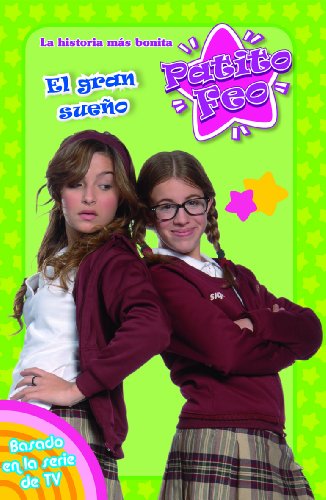 El gran sueño: Patito Feo 3