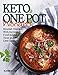 Keto One Pot Wonders Cookbook - Low Carb Living Made Easy: Delicious Slow Cooker, Crockpot, Skillet by Elizabeth Jane