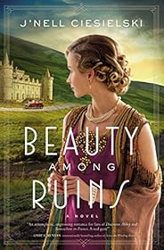 Beauty Among Ruins: A Novel of the Great War