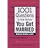 1001 Questions to Ask Before You Get Married