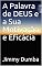 Livro A Palavra de DEUS e a Sua Motivação e Eficácia