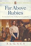 Far Above Rubies (Angel of Mercy Series #10) by 