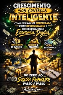 Livro CRESCIMENTO SOB CONTROLE INTELIGENTE: Como usar Inteligência Artificial para organizar, decidir e crescer sua empresa