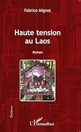 Haute tension au Laos