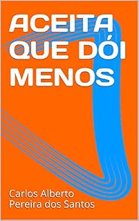 Livro Aceita que dói menos