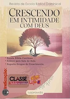 Livro Crescendo em Intimidade Com Deus.: Revista de Escola Dominical - Adolescente