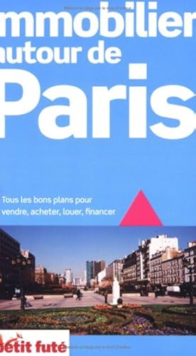 Download Immobilier Autour de Paris 2008 Petit Fute PDF