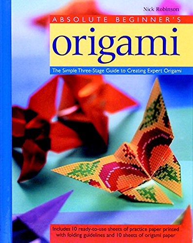 Absolute Beginner's Origami : The Simple Three-... B0042SYRZK Book Cover