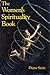 The Women's Spirituality Book (Llewellyn's New Age Series) by Diane Stein