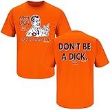 Auburn Football Fans. Don't be a Dick (Anti-Alabama) Orange T-Shirt (S-5X)
