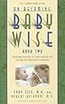 On Becoming Baby Wise, Book Two: Parenting Your Five to Twelve-Month Old Through the Babyhood Transition