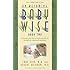 On Becoming Baby Wise, Book Two: Parenting Your Five to Twelve-Month Old Through the Babyhood Transition
