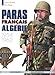 Les Paras Français en Algerie 1954-1962 (French Edition) by 