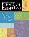 An Introduction to Drawing the Human Body (Art of Drawing) by Giovanni Civardi