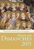 Missel des dimanches 2015 : Lectures de l'année B by