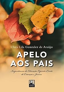 Livro Apelo aos Pais: Importância da Educação Espírita-Cristã de Crianças e Jovens