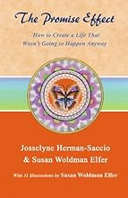 The Promise Effect: How to Create a Life That Wasn't Going to Happen Anyway