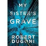My Sister's Grave (Tracy Crosswhite, 1)