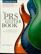 The PRS Guitar Book: A Complete History of Paul Reed Smith Guitars
