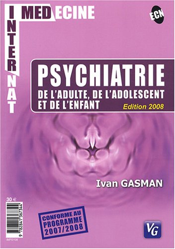 Psychiatrie de l'adulte, de l'adolescent et de l'enfant