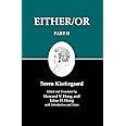 Either/Or, Part II (Kierkegaard's Writings, Vol. 4)