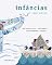 Livro Infâncias: Aqui e além-mar