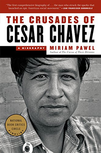The Crusades of Cesar Chavez: A Biography
