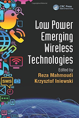 Low power emerging wireless technologies (devices, circ…