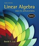 Linear Algebra and Its Applications: Update, David C. Lay, 1405835311
