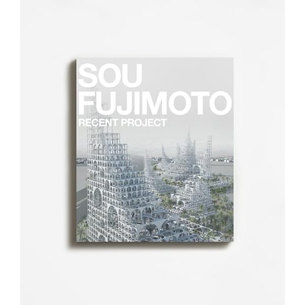 Sou Fujimoto Architecture Works 1995-2015: Edited: 9784887063495