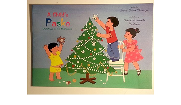 How Do You Sign Up For Marta Christmas 2022 A Child's Pasko. Christmas In The Philippines: Marla Yotoko Charengel,  Vincente C. Valenciano, Teresita Sarmiento Duldulao: 9789717450001:  Amazon.com: Books