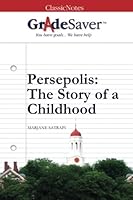 GradeSaver (TM) ClassicNotes Persepolis: The Story of a Childhood 1602592241 Book Cover