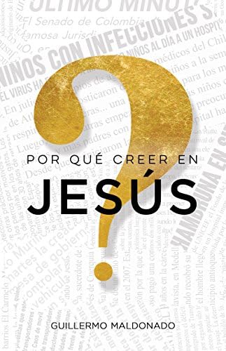 ¿Por qué creer en Jesús?: Una vida que vale la pena investigar (Spanish Edition) (Spanish) Paperback – February 1, 2015