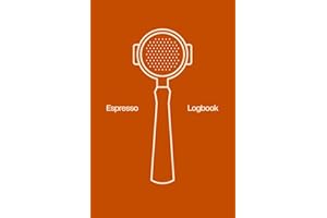 Espresso Logbook: Track Your Shots With Accuracy — Journal Every Aspect of your Espresso