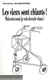 Les  vieux sont chiants !