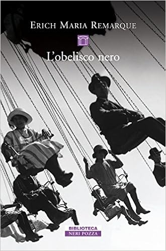 Erich Maria Remarque - L'obelisco nero (2015)