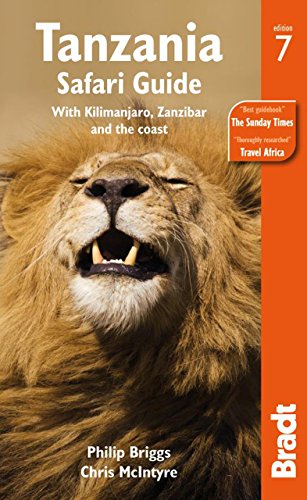 Download Tanzania Safari Guide: With Kilimanjaro, Zanzibar and the coast (Bradt Travel Guide)