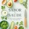 Livro Sabor e Saúde: 30 Receitas Caseiras para Emagrecer